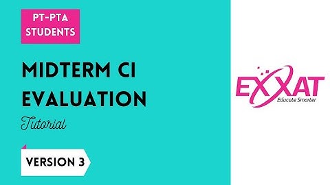 Completing Midterm CI Evaluation for Students STEPS V3 PT-PTA
