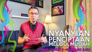 NYANYIAN & PENCIPTAAN MELODI MUDAH  | GERBANG ILMU PENDIDIKAN MUZIK TAHUN 6