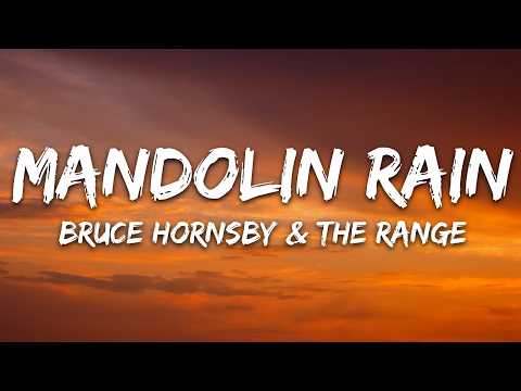 Bruce Hornsby & The Range - Mandolin Rain (Lyrics)