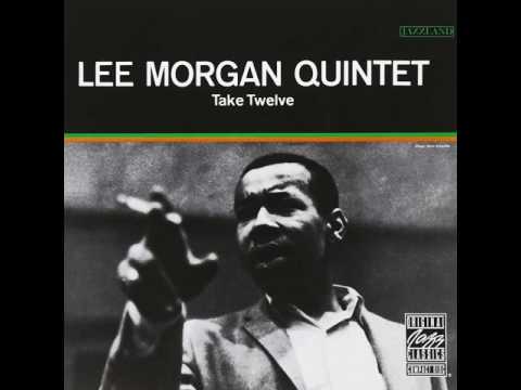 Lee Morgan Quintet - 1962 - Take Twelve - 06 Second's Best (take 5)