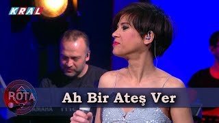 Aydilge - Ah Bir Ateş Ver (ROTA) Resimi