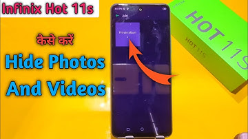 How To Hide Photos And Videos in Infinix Hot 11s, Infinix Hot 11s  Hide Photos, Infinix Hide Videos