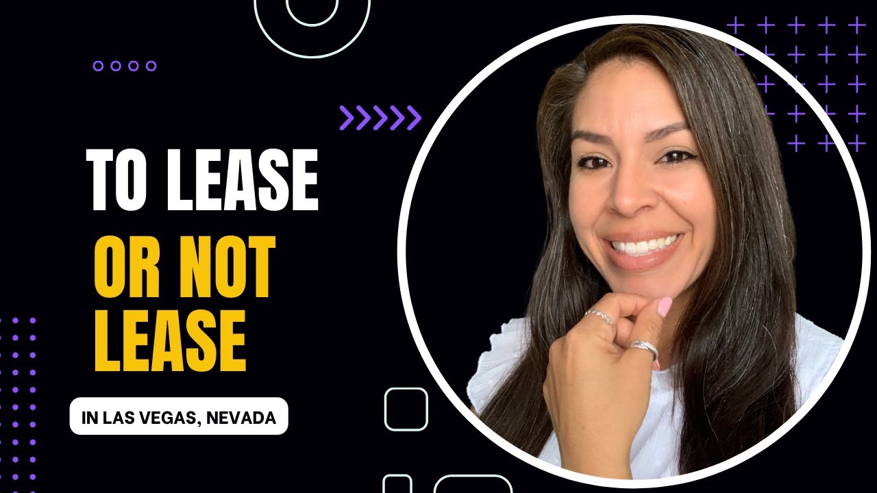 Do You Need to Lease in Las Vegas Before Purchasing? Las Vegas Real Estate News