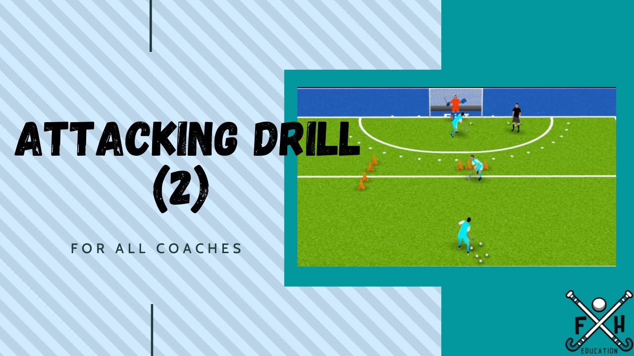 FIELD HOCKEY ATTACKING DRILL (2) for all COACHES YouTube