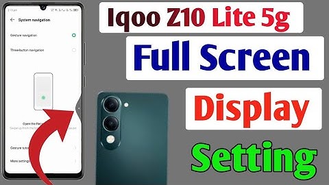 Iqoo Z10 Lite 5g full screen mode settings | How to use full screen display in Iqoo Z10 Lite 5g