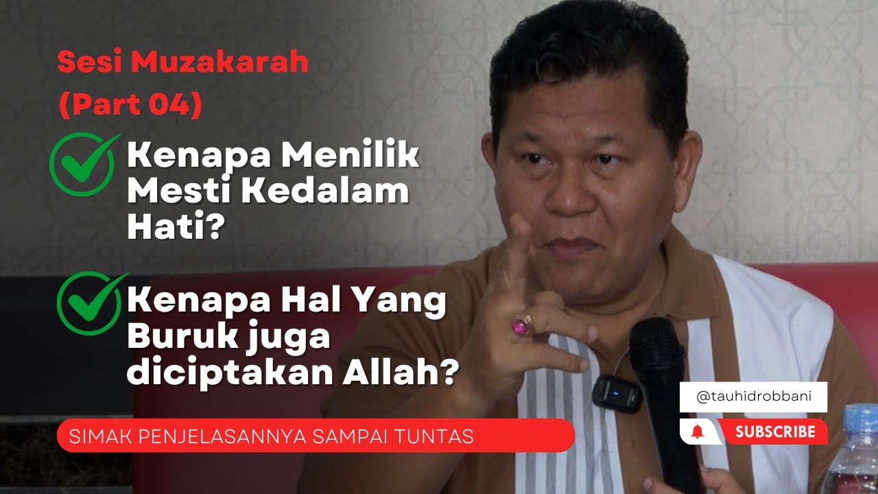 KENAPA HAL YANG BURUK JUGA DICIPTAKAN ALLAH? - MUZAKARAH PART 4 | UST. ISWARDI, S. AG