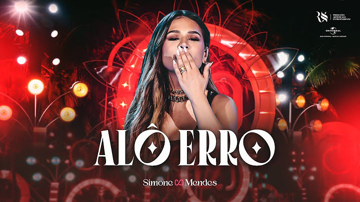 Simone Mendes - ALÔ ERRO (DVD CANTANDO SUA HISTÓRIA)