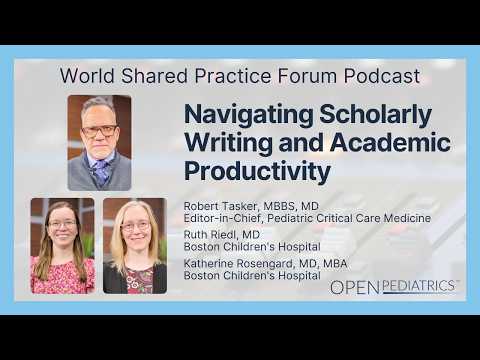 Navigating Scholarly Writing And Academic Productivity By R. Tasker Et Al. | Openpediatrics