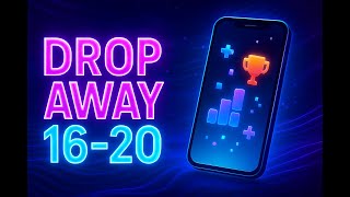 Drop away levels 16-20 