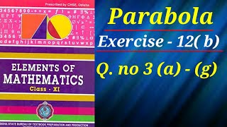 Parabola || Elements Exercise 12(b) Q. No 3 (a) to (g)