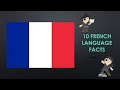 The French Language: 10 Facts