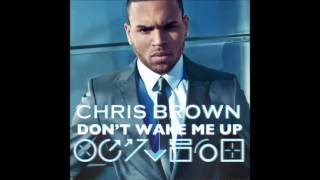 Chris Brown - Don't Wake Me Up (Fat Rat Remix) (Audio) (HQ)