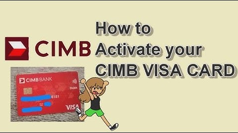 How to Activate your CIMB Visa Card