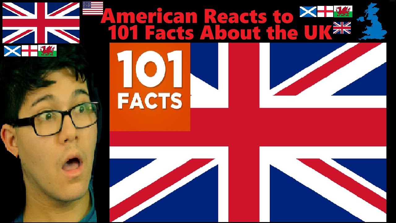 American Reacts to 101 facts about the UK | Reaction - YouTube