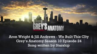 Grey's Anatomy - We Built This City | Jill Andrews & Aron Wright | S 10 Ep 21 chords