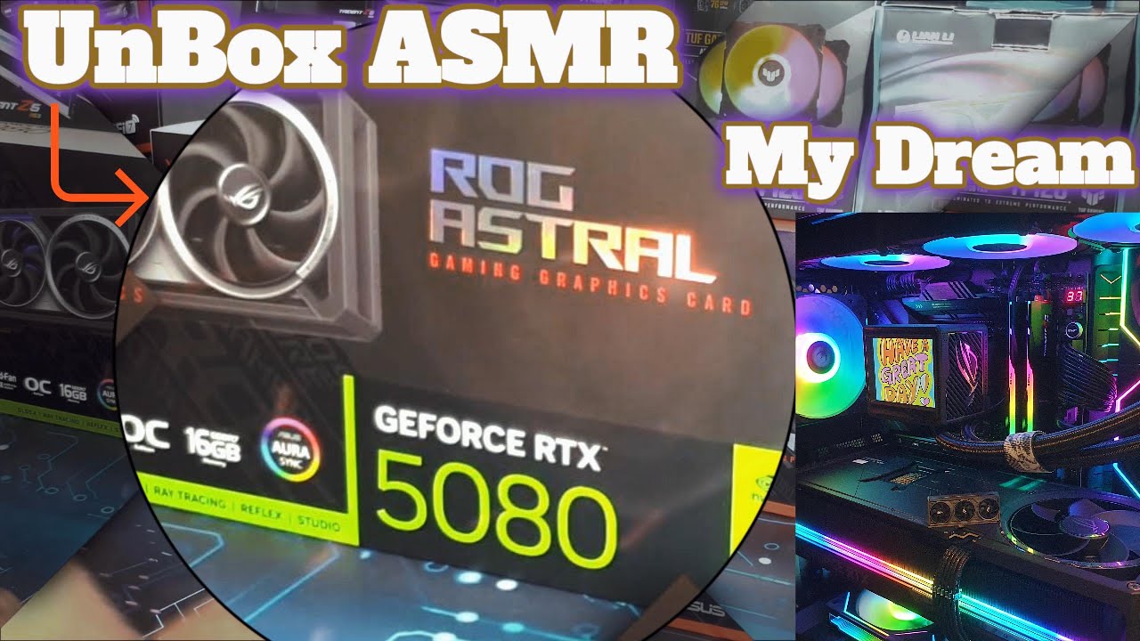 ASMR Unboxing RTX 5080 ROG Astral | Mở hộp (No Talking)