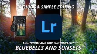 Lightroom Editing Tutorial with FREE RAWS! How to Bluebells & Sunset a High Dynamic Range HDR in LR