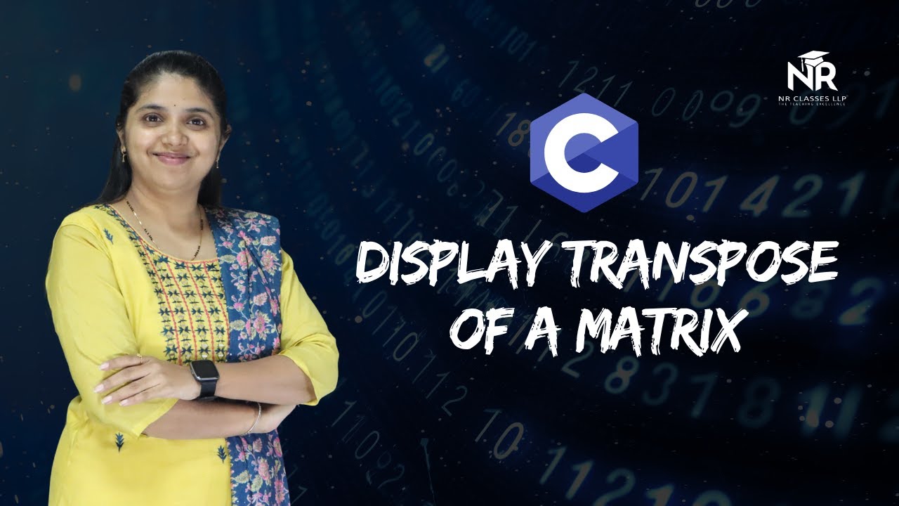 How to Transpose a Matrix in C? (Swap Rows & Columns Tutorial)