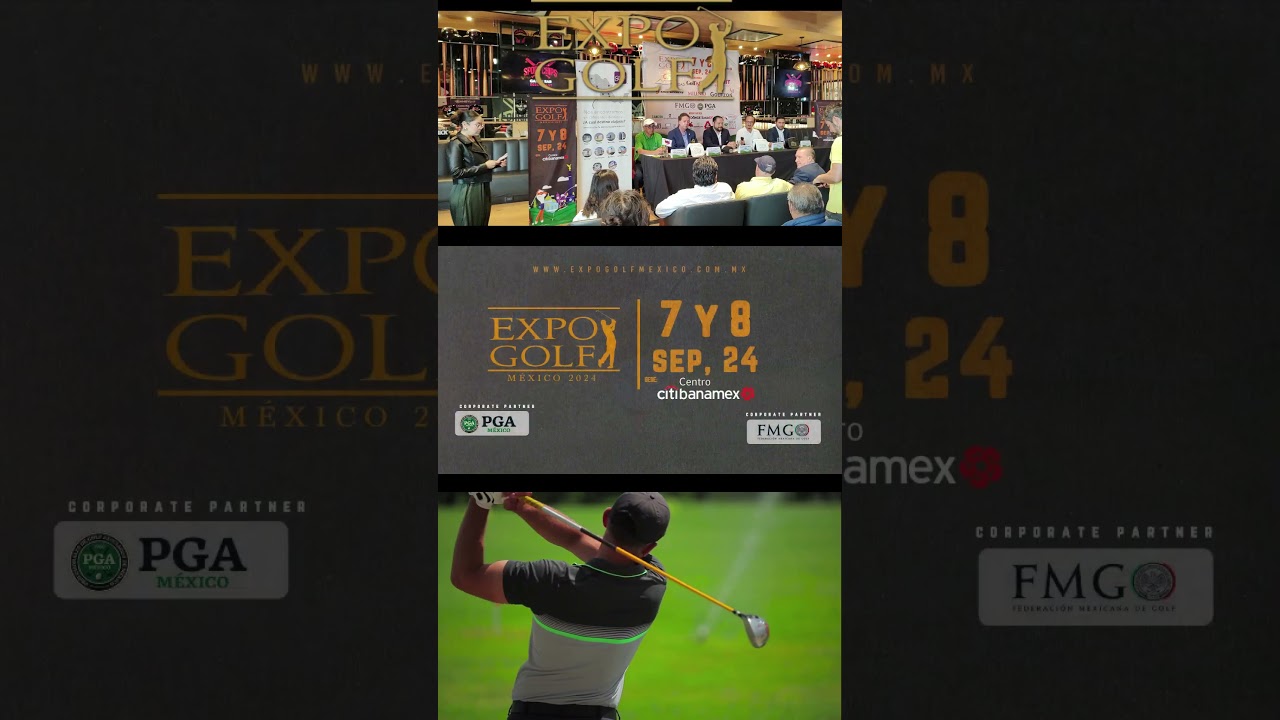 EXPOGOLF MEXICO 2024   EL GOLF APASIONA