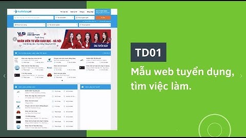 TD01 - Mẫu website tuyển dụng/tìm việc làm đầy đủ tính năng cho ứng viên và nhà tuyển dụng