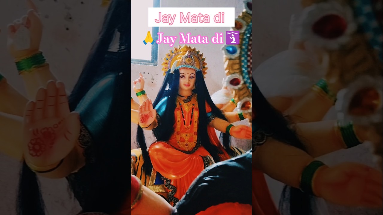 Jay Mata di....🙏🙏🙏.......🛐🛐........... 