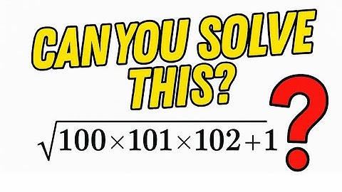 Learn How to Solve √(100 × 101 × 102 + 1) Instantly| @mathsolver1117
