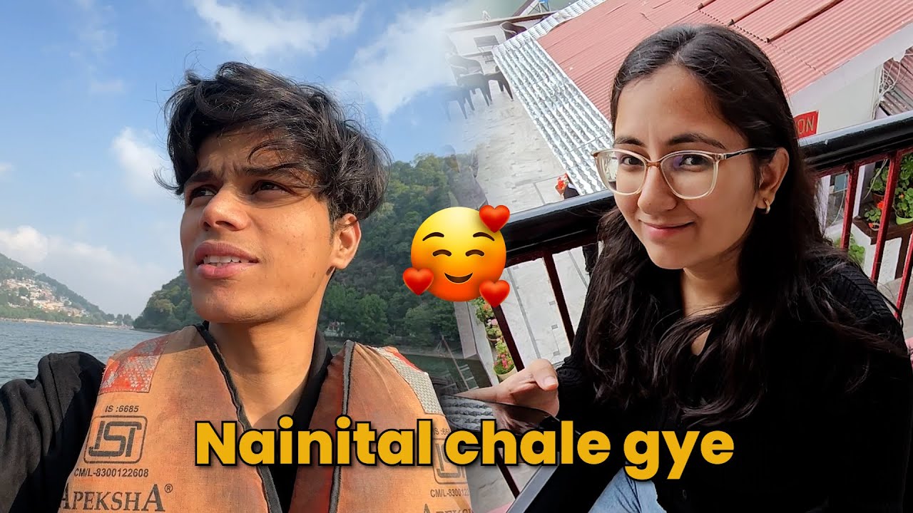 Anushree ke saath Nainital chale gye 😍 || adarshuc