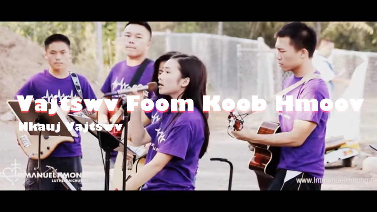 Vajtswv Foom Koob Hmoov | Nkauj Vaj tswv