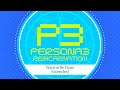 Want to Be Close | Burn My Dread -Reincarnation: Persona 3- [Extended]