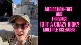 Is it really possible? How I manage my MS with NO DRUGS, just diet and lifestyle.