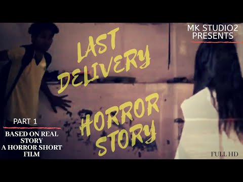 Last delivery || Horror story || Rahul nayak || MK Studio 2 || MK Studio || Part 1