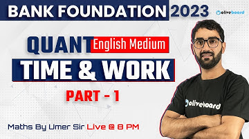Tijd en werk voor bankexamens | L - 1 | Engels medium | Bank Foundation 2023 | Kwantitatief door ...