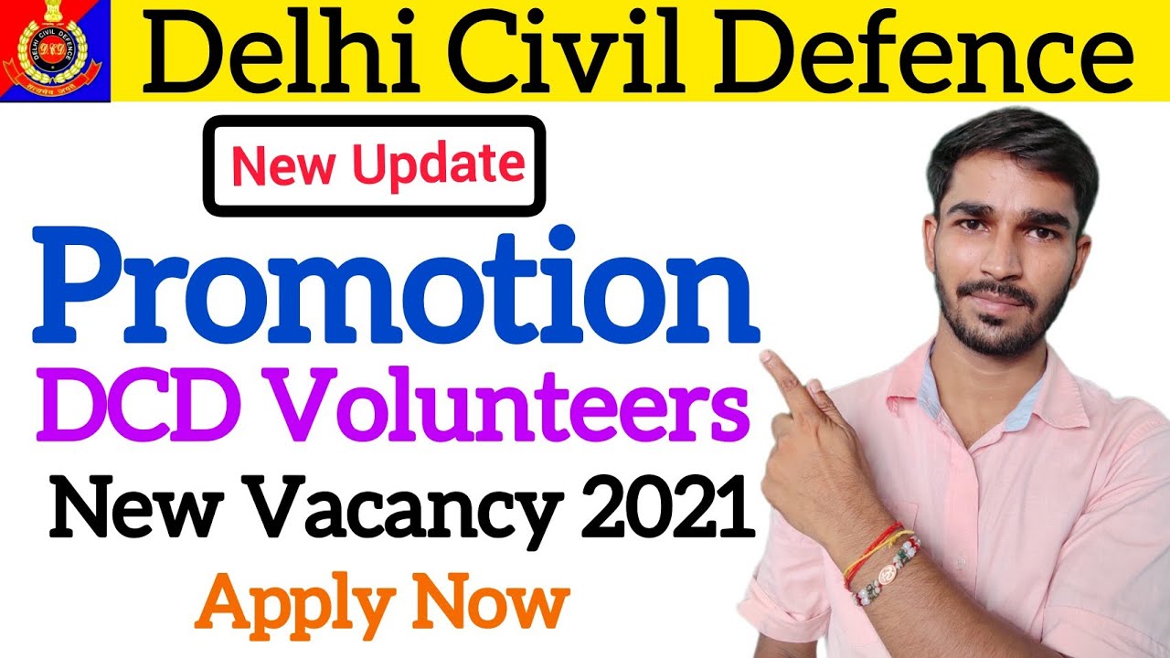Delhi civil defence - Promotion of volunteers | Apply Now | civil defence delhi online form | update