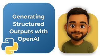 Generating Structured Outputs with OpenAI