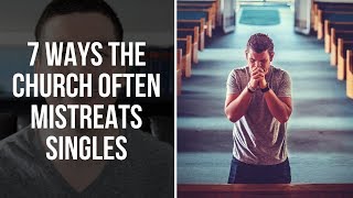 Singles in the Church: How the Church Can Love Christian Singles Better (7 Tips)