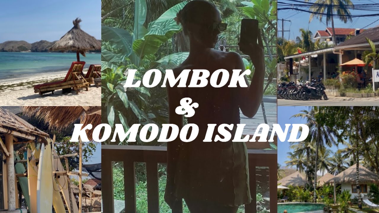 living in lombok and sailing komodo island