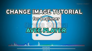 Change Image photo in Avee Player for beginner