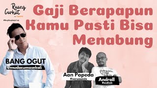 RUANG CURHAT #4 PART 1 | Gaji yang Layak Buat Nabung? Emang Ada Syaratnya? feat Muda Cuma Sekali