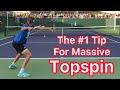 #1 Tip For Massive Topspin (Tennis Forehand Technique)