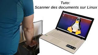 Tuto guide: comment scanner des documents avec un ordinateur sous Linux Ubuntu (faire numérisation)