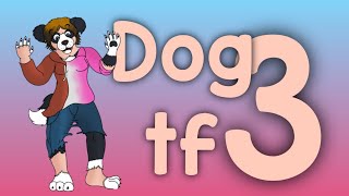 Dog Tf 3