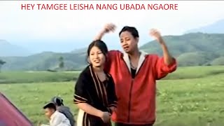 Miniatura de "HEY TAMGEE LEISHA NANG UBADA NGAORE"