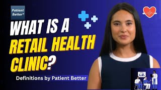 What is a retail health clinic #patienteducation
