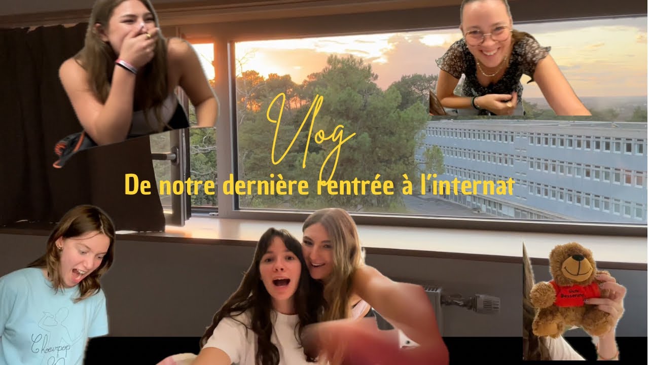 Notre dernière rentrée à l’internat || VLOG 