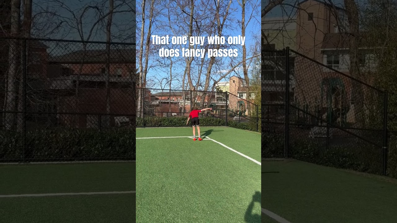 That one guy who only does fancy passes 