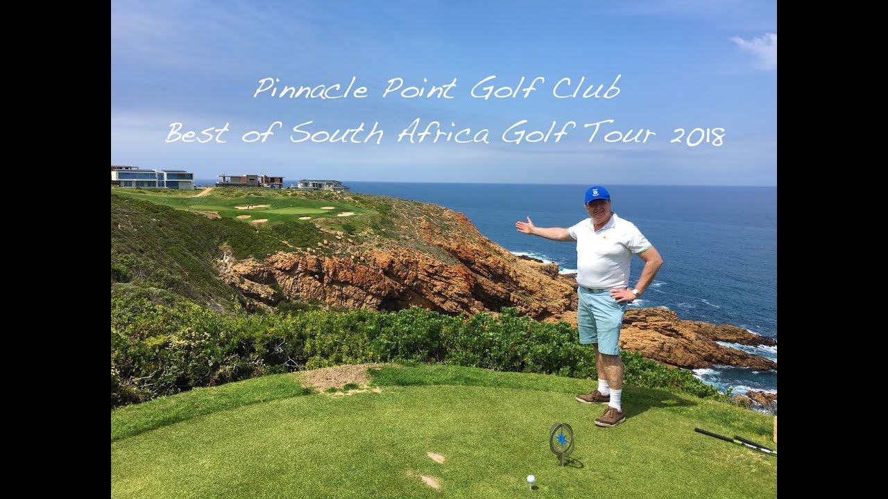 Best of South Africa Golf Tour 2018 Round 4 Pinnacle Point GC YouTube
