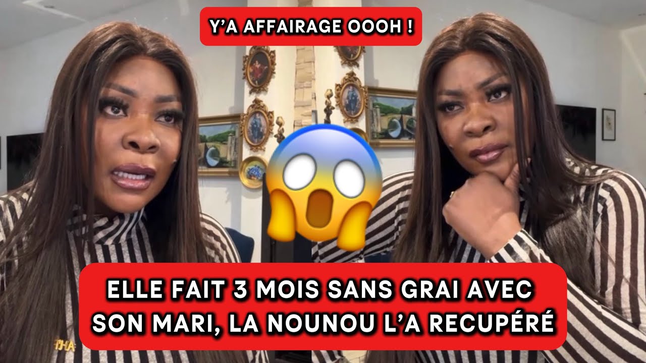 🚨C’EST FORT😱ELLE FAIT 3 MOIS SANS GRAI AVEC SON MARI, LA NOUNOU L’A RECUPÉRÉ😳 | COACH HAMOND CHIC