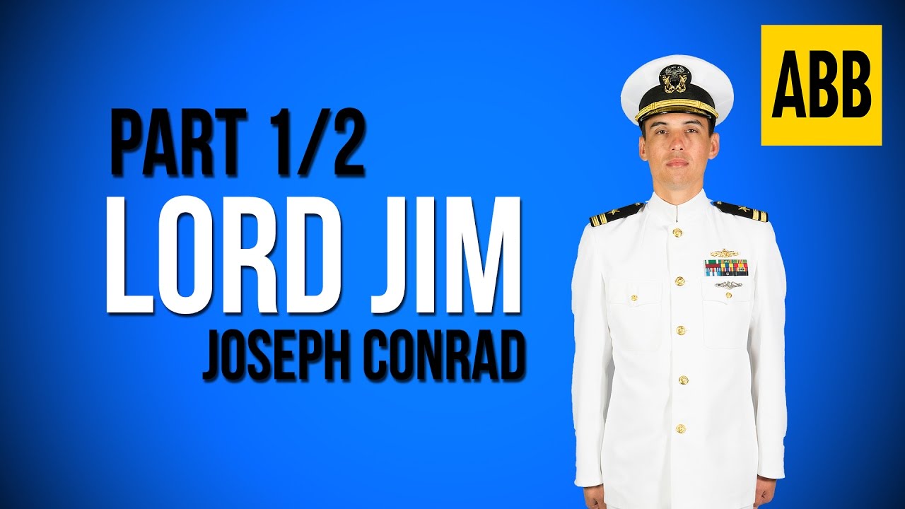 LORD JIM Joseph Conrad FULL AudioBook Part 1/2 YouTube
