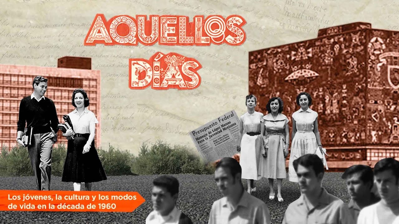 Aquellos días | Los jóvenes, la cultura y los modos de vida en la