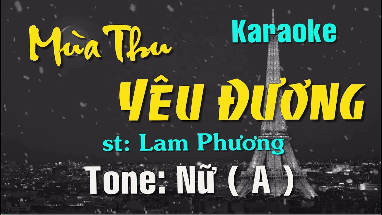 Karaoke - MÙA THU YÊU ĐƯƠNG - Tone: Nữ ( A ) st: Lam Phương